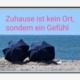 Fußmatte mit dem Spruch "Zuhause ist kein Ort, sondern ein Gefühl"